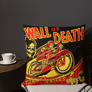 Premium Pillow- Wall of Death